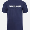 There Is No Dog tee - navy blue